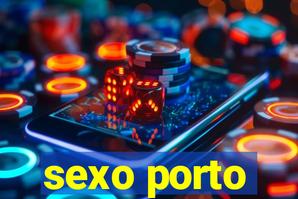 sexo porto