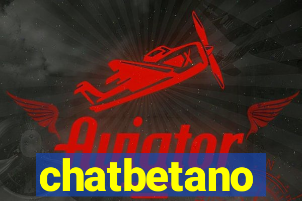 chatbetano