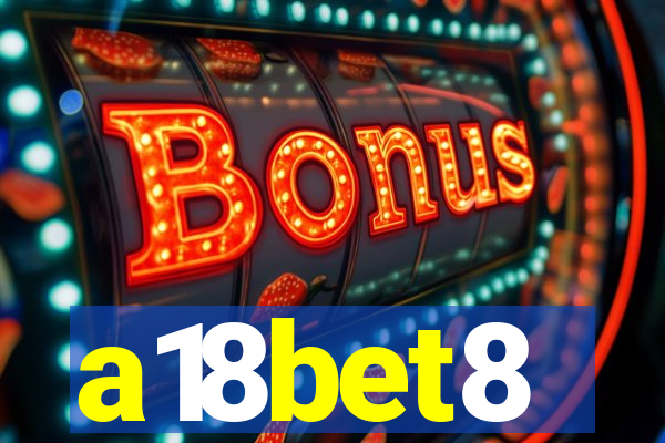 a18bet8