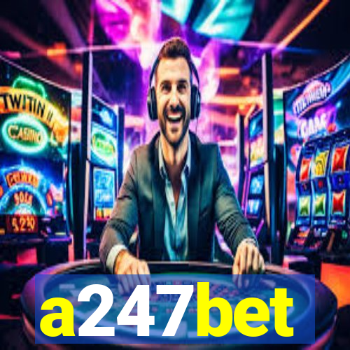 a247bet