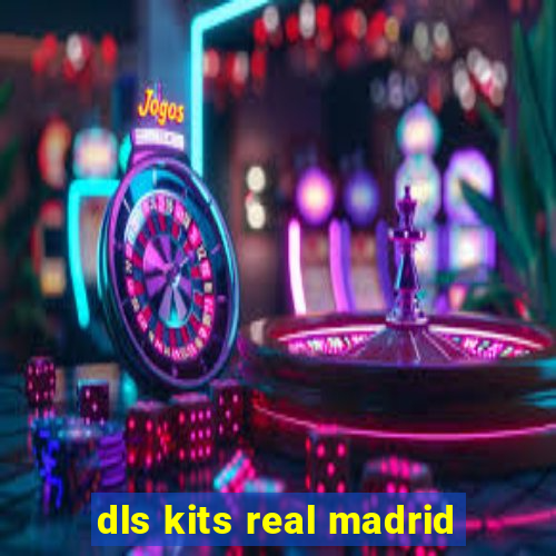 dls kits real madrid