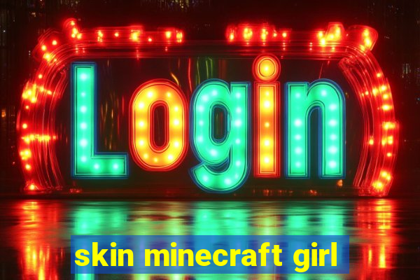 skin minecraft girl