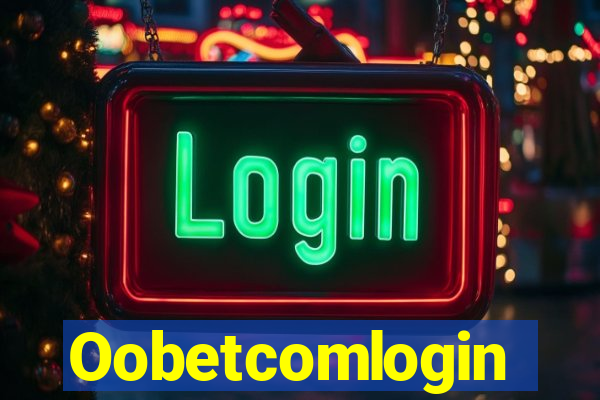 Oobetcomlogin