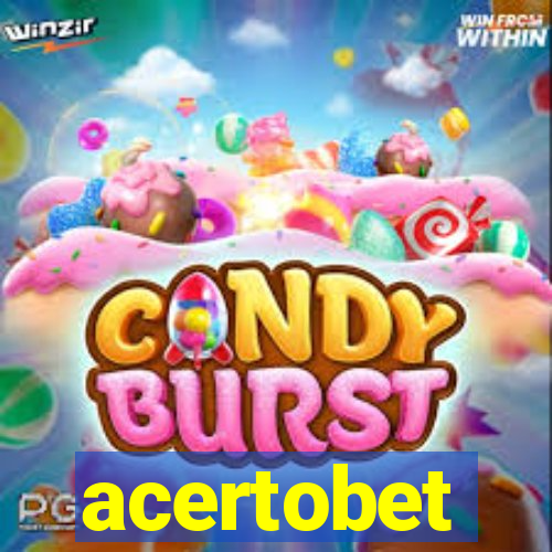 acertobet