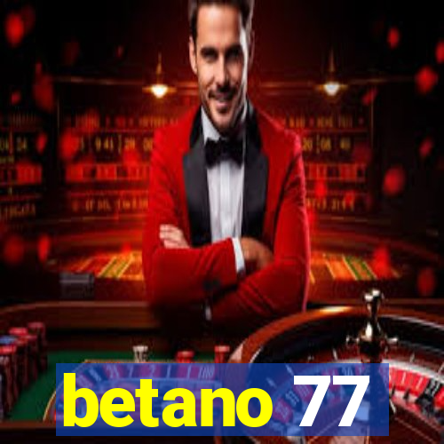 betano 77