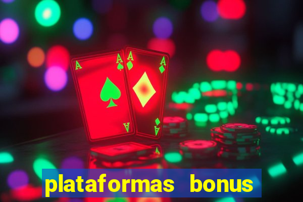 plataformas bonus no cadastro