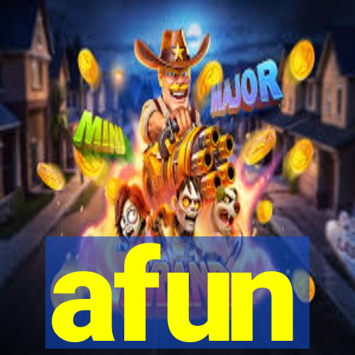 afun