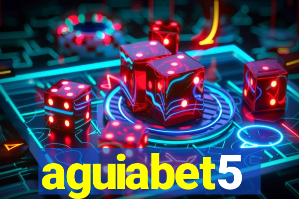 aguiabet5