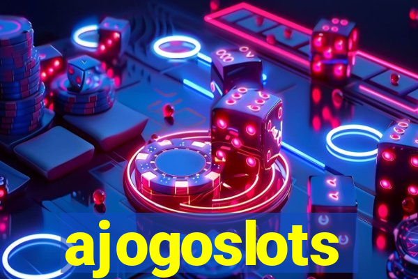 ajogoslots