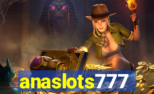 anaslots777