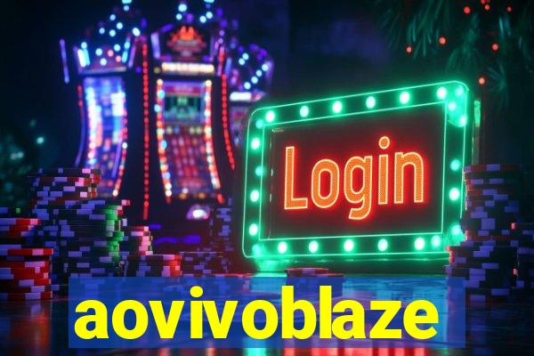 aovivoblaze