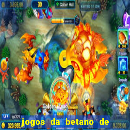 jogos da betano de 10 centavos