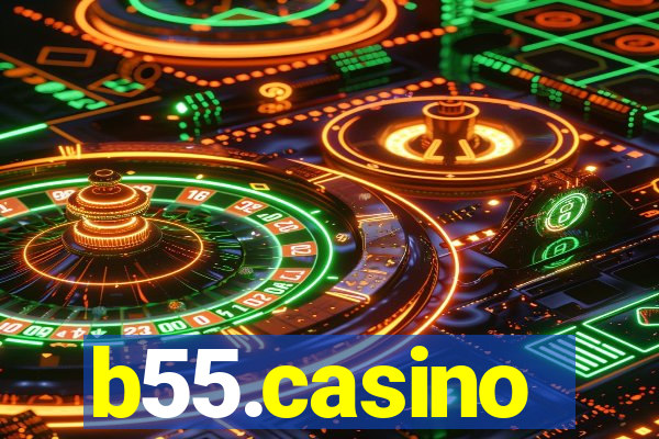 b55.casino