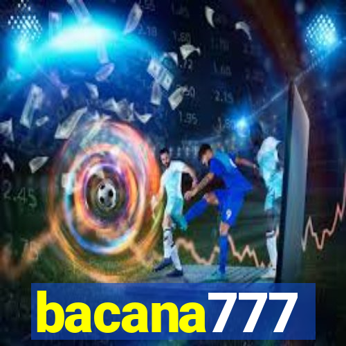 bacana777