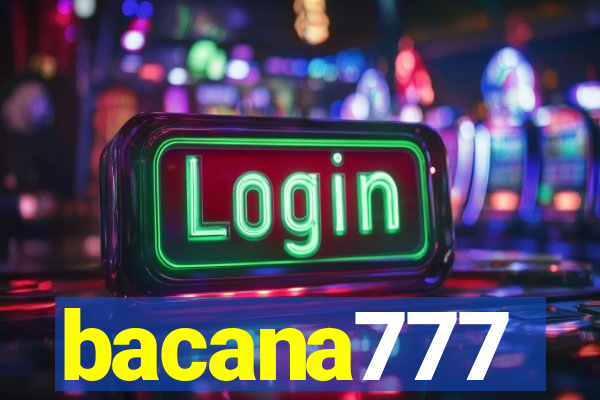 bacana777