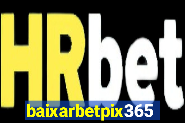 baixarbetpix365