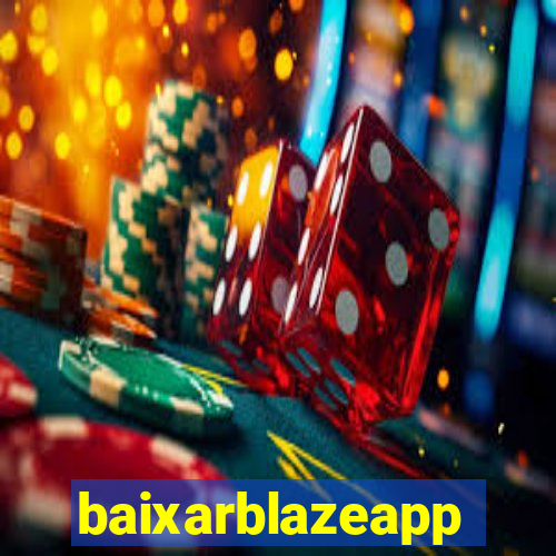 baixarblazeapp