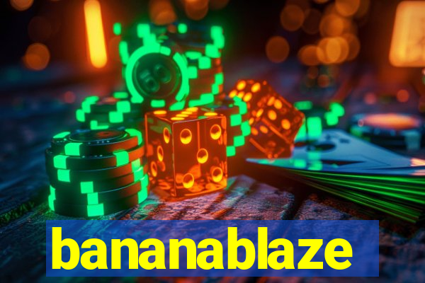 bananablaze