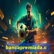 bancapremiada.com