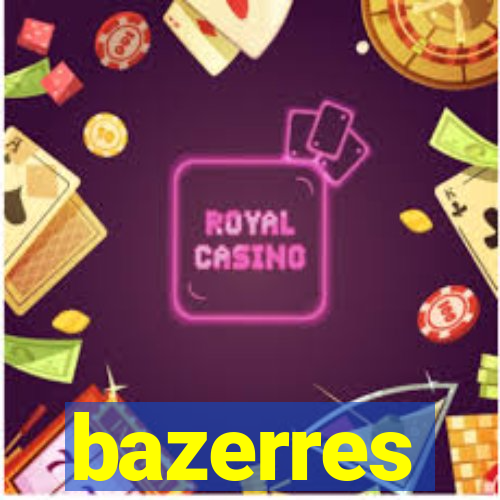 bazerres