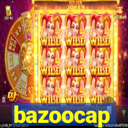 bazoocap