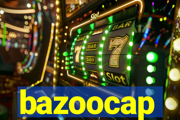 bazoocap