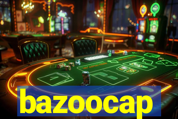 bazoocap