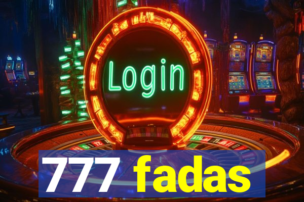 777 fadas