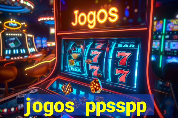 jogos ppsspp download android