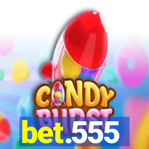 bet.555