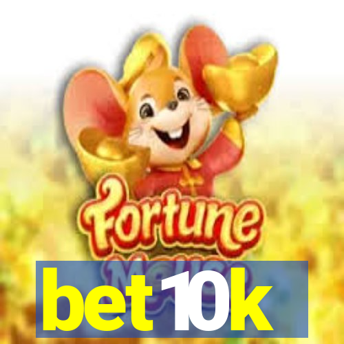 bet10k