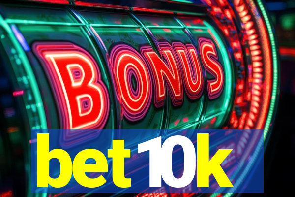 bet10k