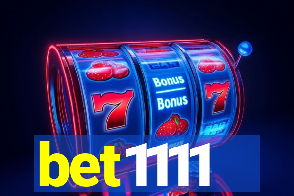 bet1111