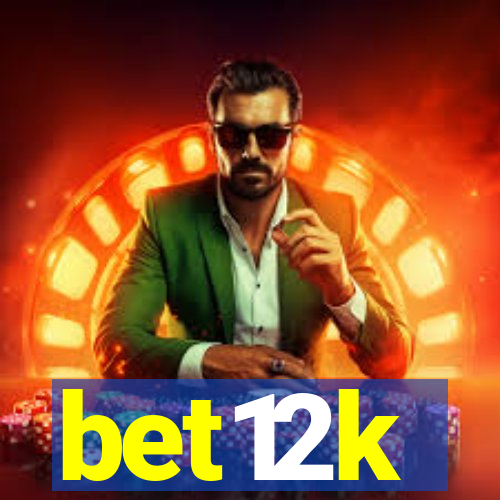 bet12k