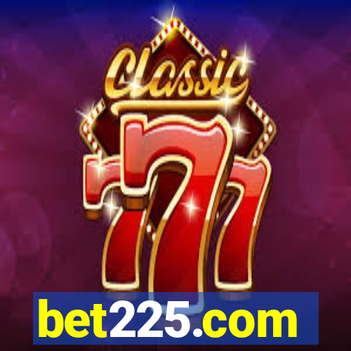 bet225.com