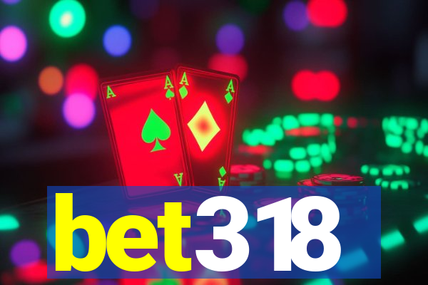 bet318