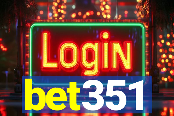 bet351