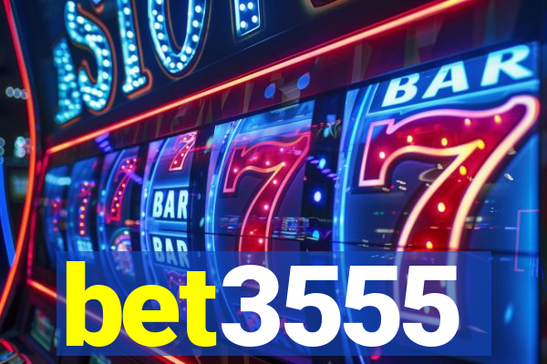 bet3555