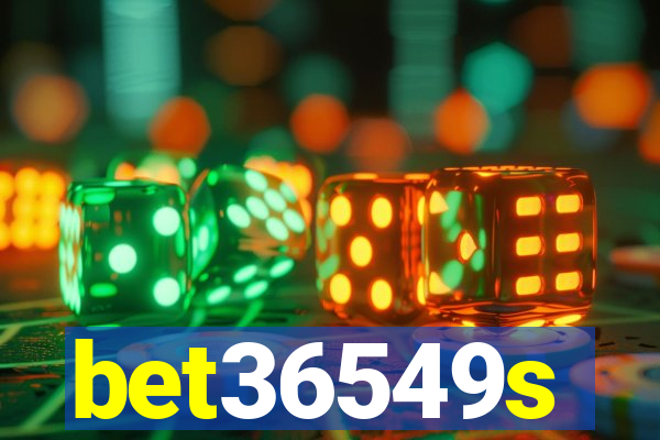 bet36549s