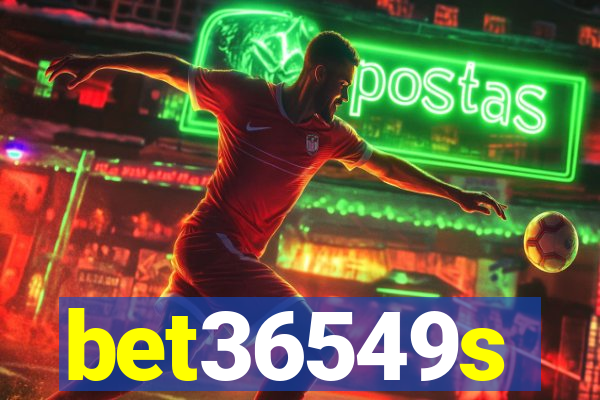 bet36549s