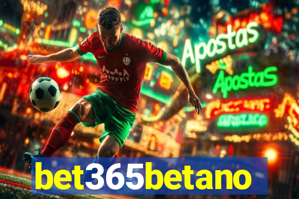 bet365betano