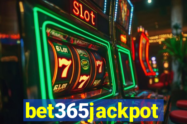 bet365jackpot