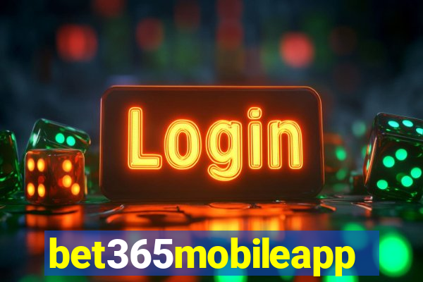 bet365mobileapp