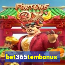 bet365tembonus