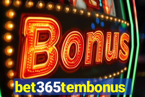 bet365tembonus