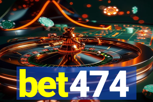 bet474