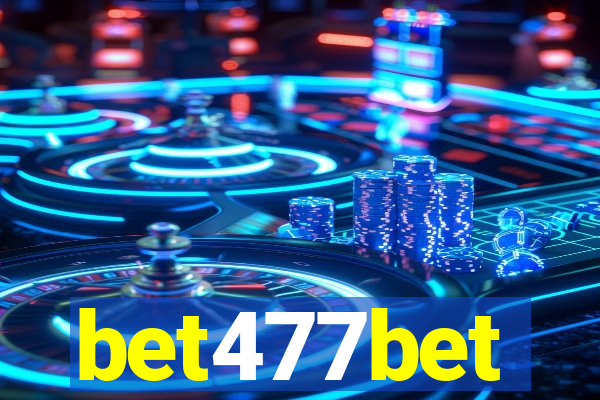 bet477bet