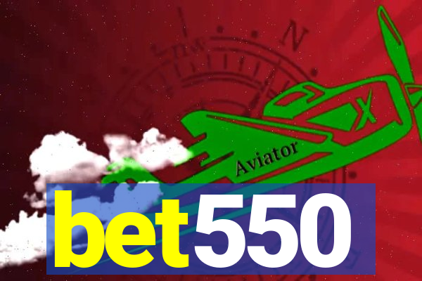 bet550