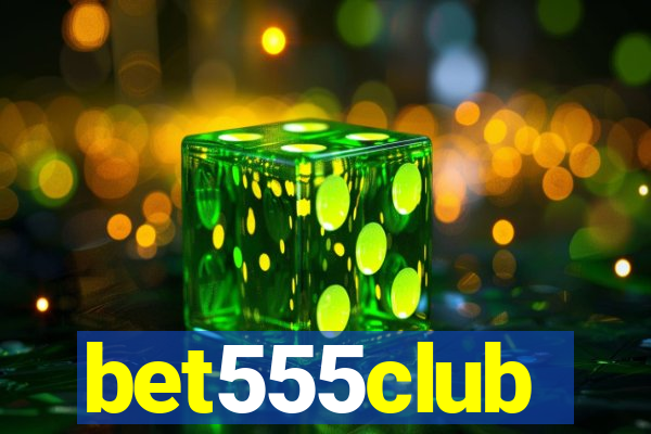 bet555club