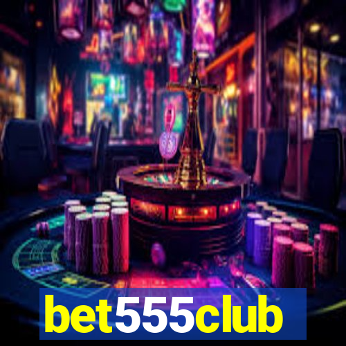 bet555club